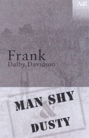 A&R Classics: Man Shy & Dusty by Frank Dalby Davison