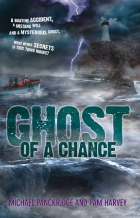 Ghost Of A Chance by Pam Harvey & Michael Panckridge