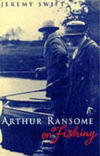 Arthur Ransome On Fishing