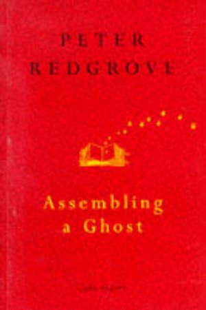 Cape Poetry: Assembling A Ghost by Peter Redgrove