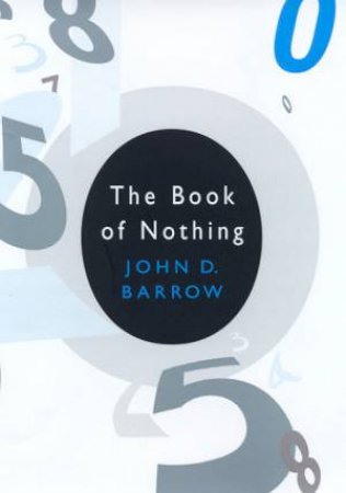 The Book Of Nothing by John D Barrow