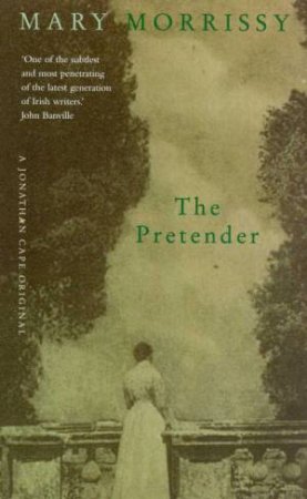 The Pretender by Mary Morrissy