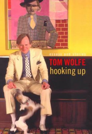 Hooking Up by Tom Wolfe