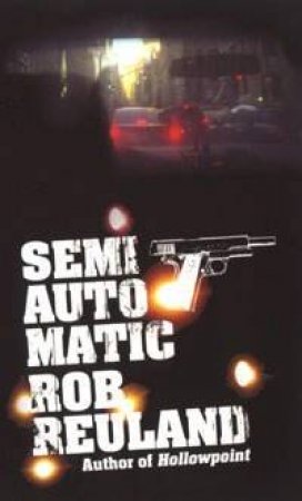 Semiautomatic by Robert Reuland