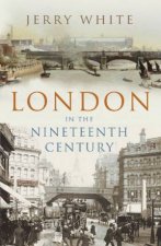 London In The Nineteenth Century