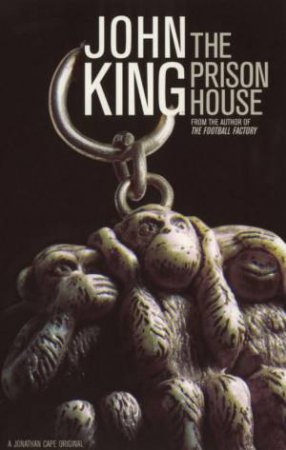 The Prison House by John King