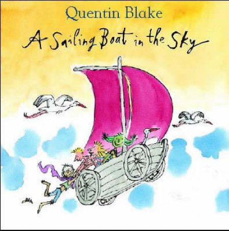 The Sailing Boat In The Sky by Quentin Blake