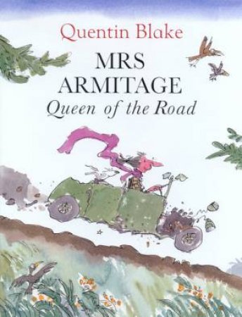 Mrs Armitage, Queen Of The Road by Quentin Blake