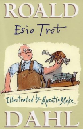 Esio Trot by Roald Dahl