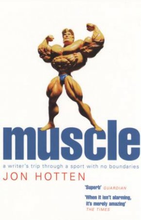 Muscle by Jon Hotten