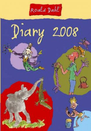 Roald Dahl Diary 2008 by Roald Dahl