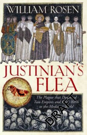 Justinian's Flea by William Rosen