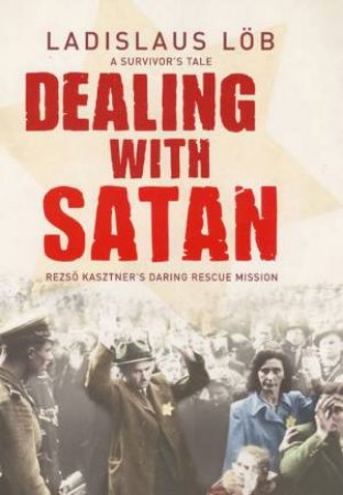 Dealing With Satan by Ladislaus Lob