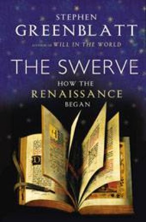 The Swerve by Stephen Greenblatt