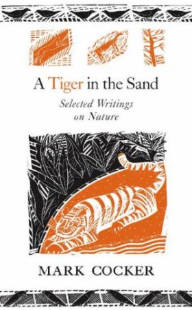 A Tiger In The Sand by Mark Cocker