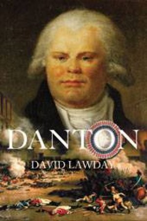 Danton by David Lawday