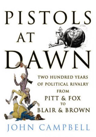 Pistols at Dawn by John Campbell