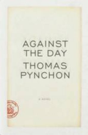 Against The Day by Thomas Pynchon