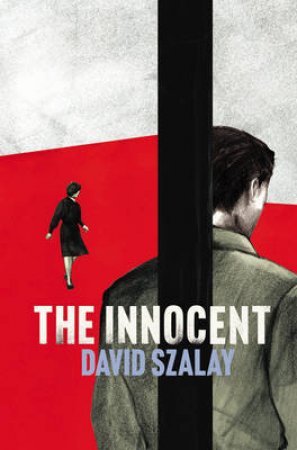 The Innocent by David Szalay