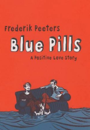 Blue Pills by Frederik Peeters