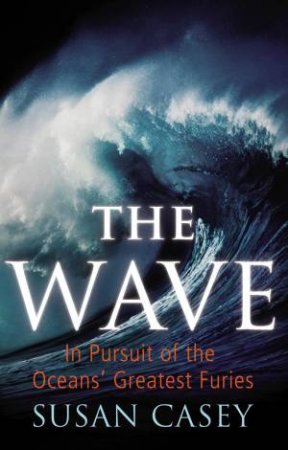 The Wave by Susan Casey