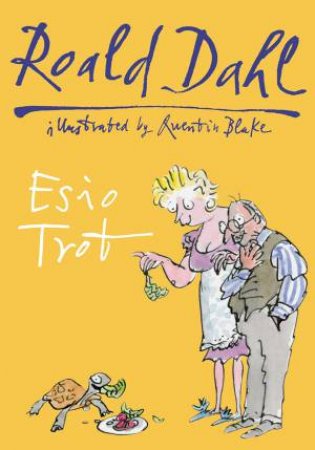 Esio Trot by Roald Dahl