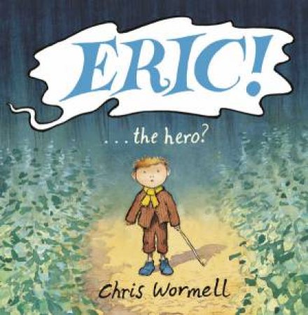 Eric... The Hero? by Chris Wormell