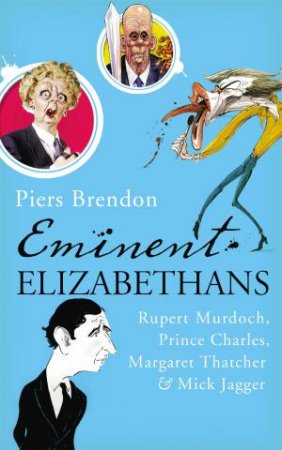 Eminent Elizabethans by Piers Brendon