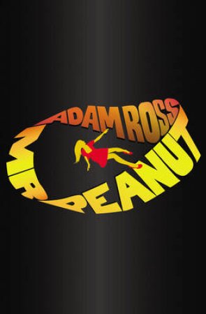 Mr Peanut by Adam Ross