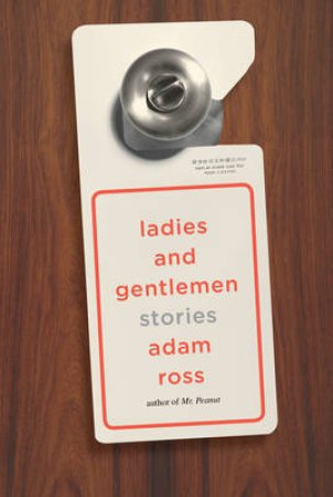 Ladies And Gentleman by Adam Ross