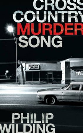 Cross Country Murder Song by Philip Wilding