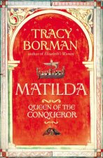 Matilda Queen Of The Conqueror