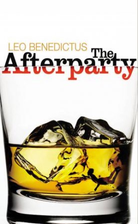 The Afterparty by Leo Benedictus