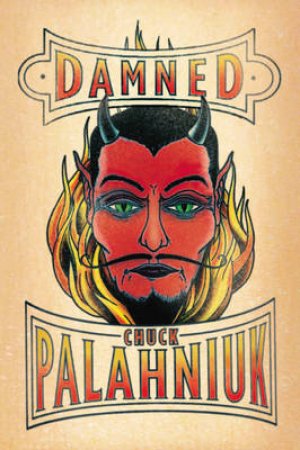 Damned by Chuck Palahniuk