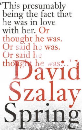 Spring by David Szalay