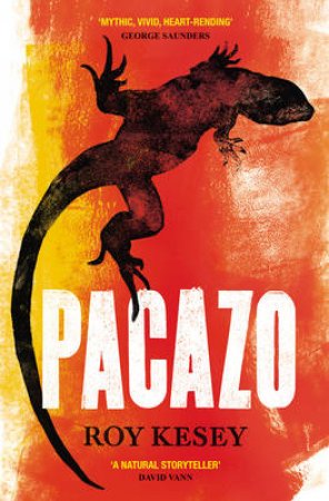 Pacazo by Roy Kesey