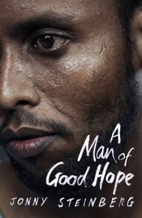 A Man of Good Hope by Jonny Steinberg