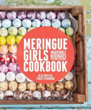 The Meringue Girls by Alex Hoffler & Stacey O'Gorman