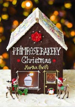 Primrose Bakery Christmas by Martha Swift