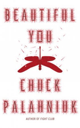 Beautiful You by Chuck Palahniuk