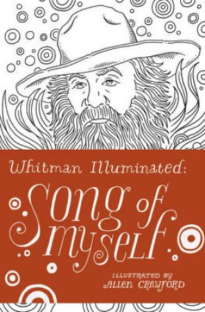 Whitman Illuminated Song of Myself by Victor Allen/Whitman, Walt Crawford