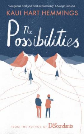 The Possibilities by Kaui Hart Hemmings