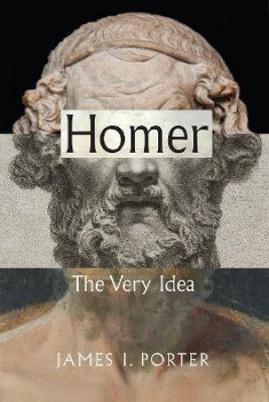 Homer by James I. Porter