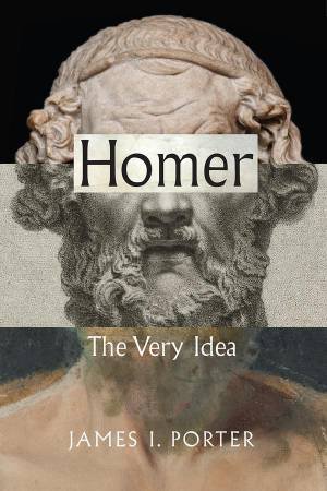 Homer by James I. Porter