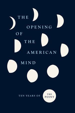 The Opening Of The American Mind by The Point