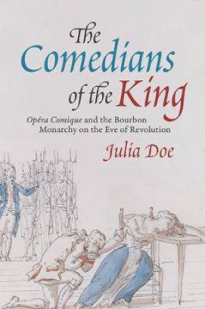 The Comedians Of The King by Julia Doe