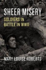 Sheer Misery Soldiers In Battle In WWII