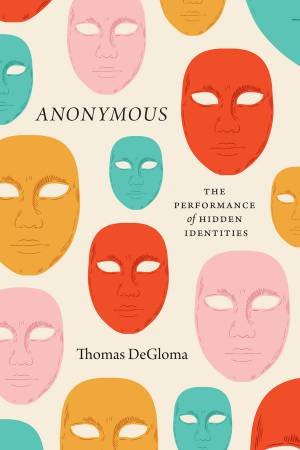 Anonymous by Thomas DeGloma