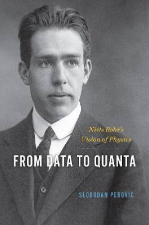 From Data To Quanta by Slobodan Perovic