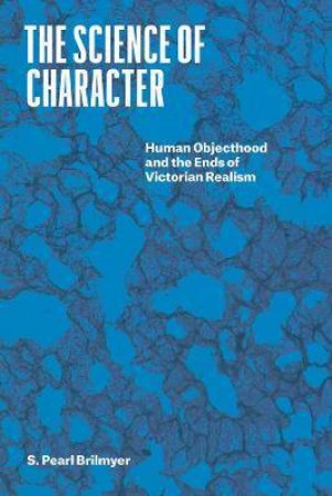 The Science Of Character by S. Pearl Brilmyer